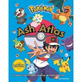 Ash Atlas. La guida a tutte le regioni conosciute del mondo Pokemon